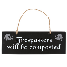  Trespassers Composted Sign