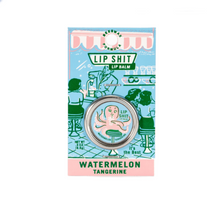  Lip Shit Watermelon Tangerine