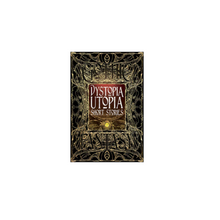  Dystopia Utopia Short Stories Book