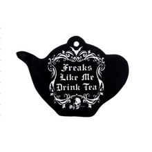  Freaks Like Me Drink Tea Trivet