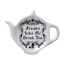  Freaks Like Me Drink Tea Spoon Rest